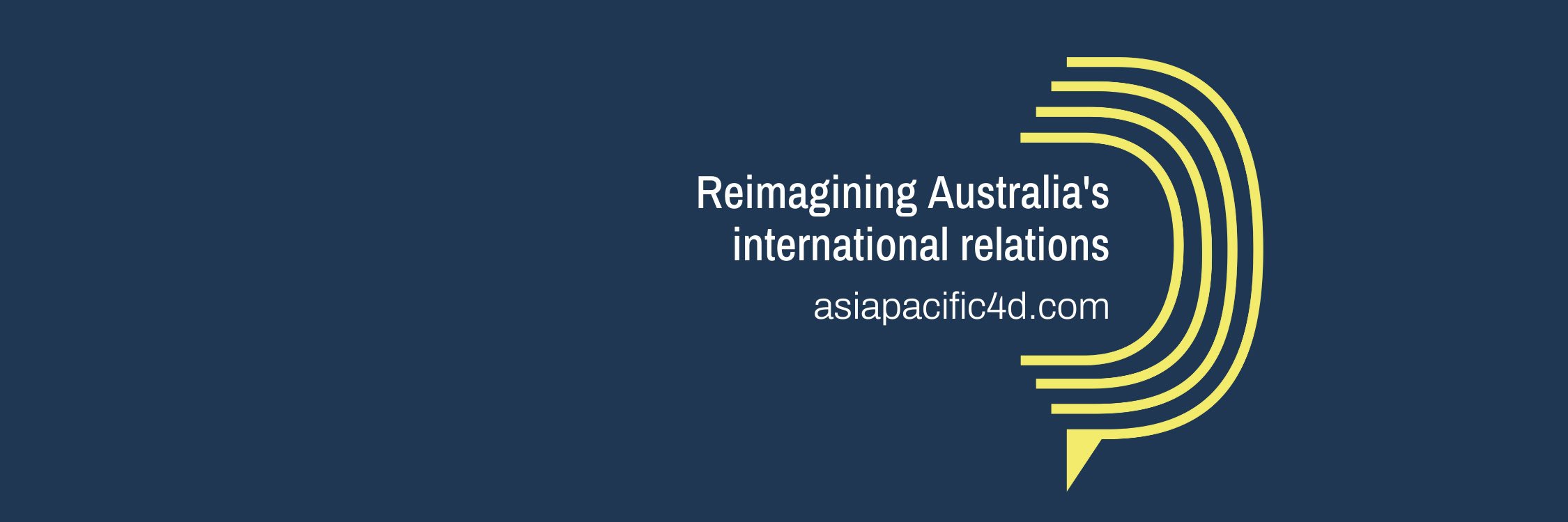 Reimagining Australia's international relations - AP4D banner