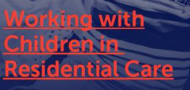 Working with Children in Residential Care  Implications of the ACNC External Conduct Standards for Australian Charities