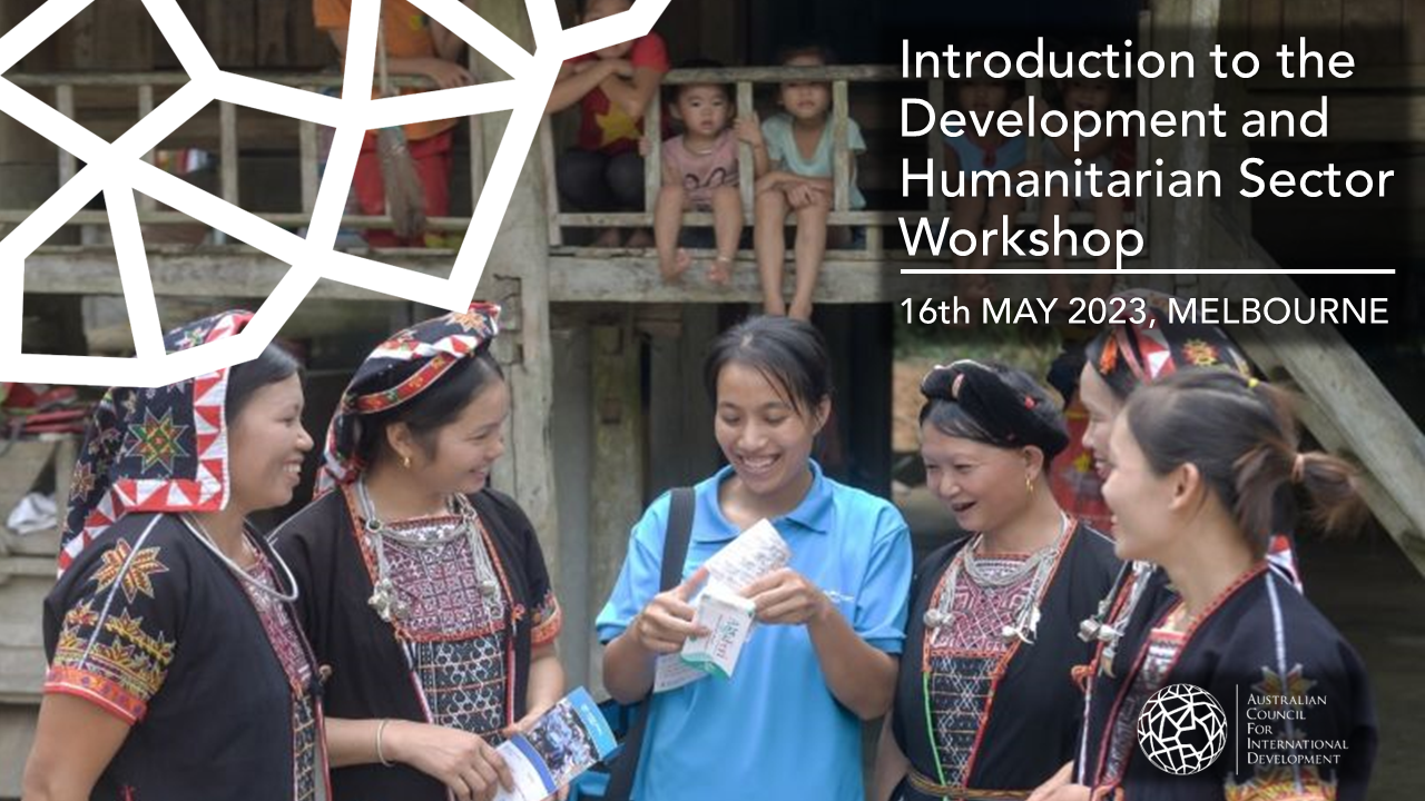 Introduction to the Development & Humanitarian Sector Workshop Advertisement. Has a picture from MSI Pacific of women sharing contraception information resources in the background and ACFID's logo in the bottom left corner.