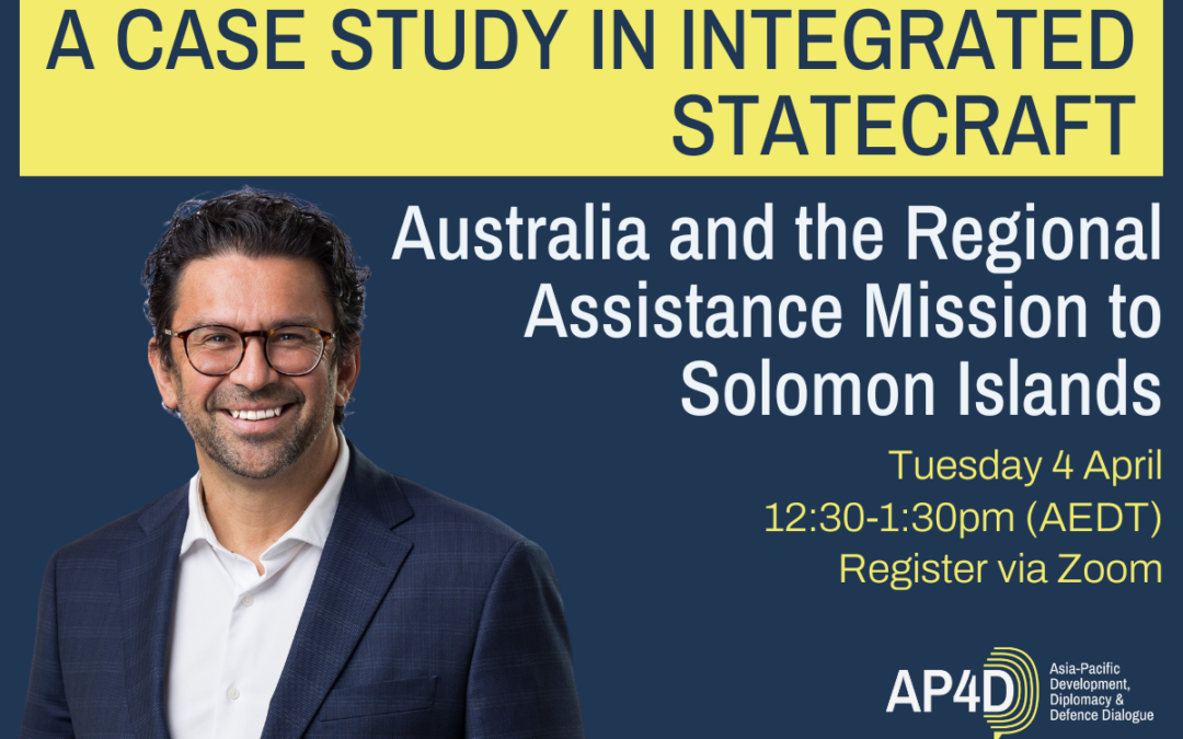 Webinar | A case study in integrated statecraft: Australia and the Regional Assistance Mission to Solomon Islands