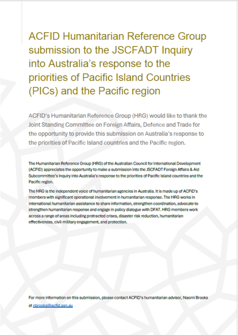 ACFID Humanitarian Reference Group (HRG) submission to the inquiry into Australia’s response to the priorities of Pacific Island Countries (PICs) and the Pacific region.