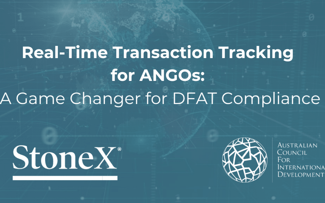 Real-Time Transaction Tracking for ANGOs: A Game Changer for DFAT Compliance